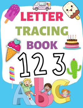 Paperback Letter Tracing Book: letter tracing book for girls from 3 to 5 years old, pre-school - Practice Workbook To Learn The Alphabet And Numbers Book