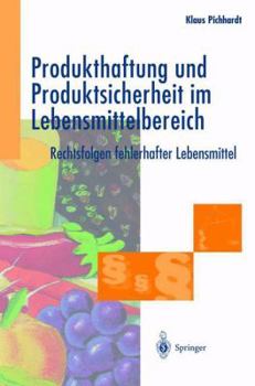 Paperback Produkthaftung Und Produktsicherheit Im Lebensmittelbereich: Rechtsfolgen Fehlerhafter Lebensmittel [German] Book