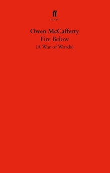 Fire Below: A War of Words
