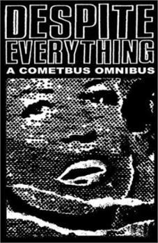 Paperback Despite Everything: A Cometbus Omnibus Book