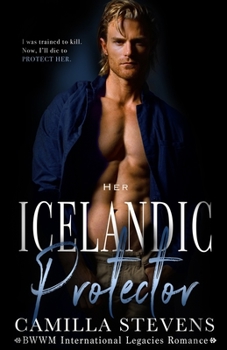 Paperback Her Icelandic Protector: An International Legacies Romance Book