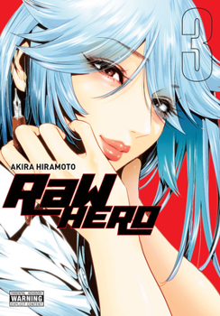 RaW HERO 3 - Book #3 of the  / RaW Hero