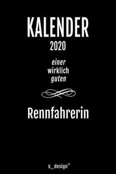 Paperback Kalender 2020 f?r Rennfahrer / Rennfahrerin: Wochenplaner / Tagebuch / Journal f?r das ganze Jahr: Platz f?r Notizen, Planung / Planungen / Planer, Er [German] Book