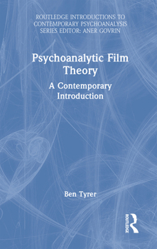 Hardcover Psychoanalytic Film Theory: A Contemporary Introduction Book