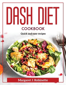 Paperback Dash Diet Cookbook: Quick and easy recipes Book