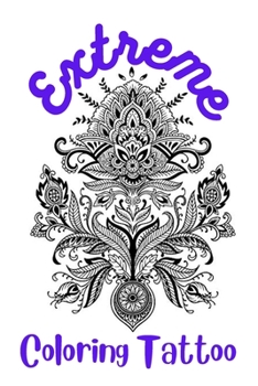 Extreme Coloring Tattoo