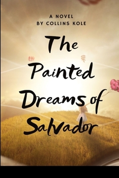 Paperback The Painted Dreams of Salvador Book