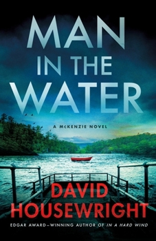 Hardcover Man in the Water: A McKenzie Novel Book