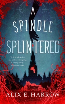 Hardcover A Spindle Splintered Book