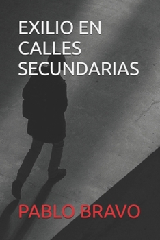 Paperback Exilio En Calles Secundarias [Spanish] Book