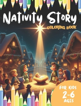 Paperback nativity story coloring book for kids: easy and simple coloring pages about the birth of jesus toddlers christians girls boys childrens letters number Book