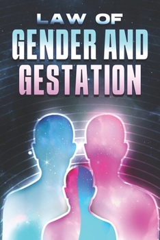 Paperback The Law of Gender and Gestation: Laws of the Universe #12 Book