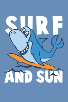 Journal SURF AND SUN  Quote Notebook Gift For Men and Women: Lined Notebook / Journal Gift, 120 Pages, 6x9, Soft Cover, Matte Finish