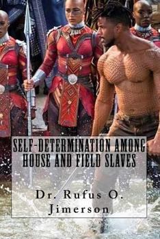 Paperback Self-Determination Among House and Field Slaves Book