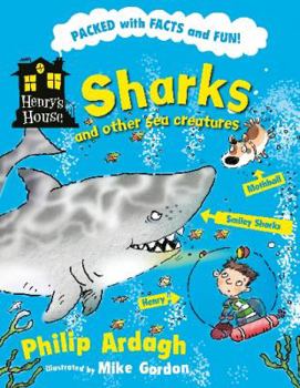 Sharks and Other Sea Creatures - Book  of the Henry's House
