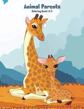 Paperback Animal Parents Coloring Book 1 & 2 Book