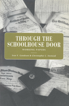 Paperback Through the Schoolhouse Door: Working Papers Book