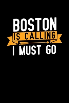 Boston is calling I Must go: Graph Paper Vacation Notebook with 120 pages 6x9 perfect as math book, sketchbook, workbook and diary