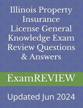 Paperback Illinois Property Insurance License General Knowledge Exam Review Questions & Answers Book