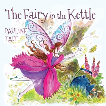 Paperback The Fairy in the Kettle Book