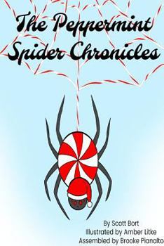 Paperback The Peppermint Spider Chronicles Book