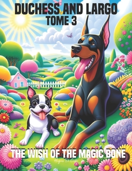 Paperback Duchess And Largo: The Wish of the magic Bone Book