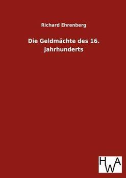 Paperback Die Geldmächte des 16. Jahrhunderts [German] Book