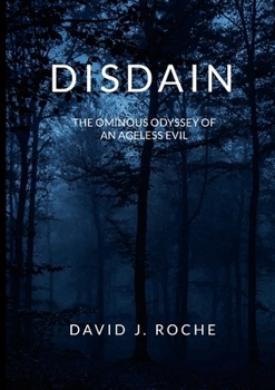 Paperback Disdain: The Ominous Odyssey of an Ageless Evil Book