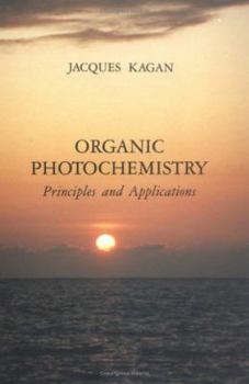 Hardcover Organic Photochemistry: Principles and Applications Book