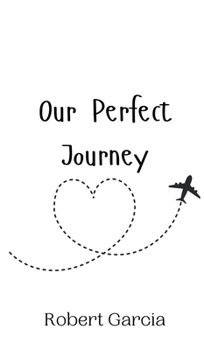 Hardcover Our Perfect Journey Book