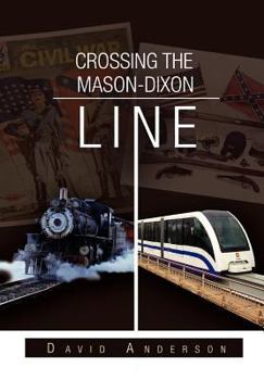 Hardcover Crossing the Mason-Dixon Line Book