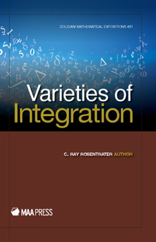 Hardcover Varieties of Integration Book