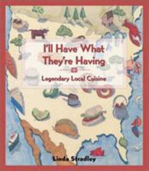 Paperback I'll Have What They're Having: Legendary Local Cuisine Book