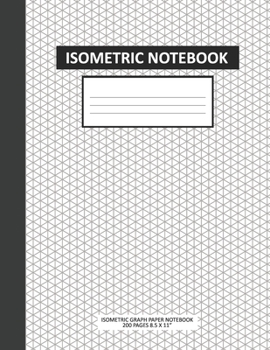 Paperback Isometric Notebook: Isometric Graph Paper Large Notebook Composition Technical Sketchbook 3D Triangular Paper 1/4 Inch Perfect for Archite Book