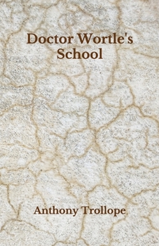 Paperback Doctor Wortle's School: Beyond World's Classics Book