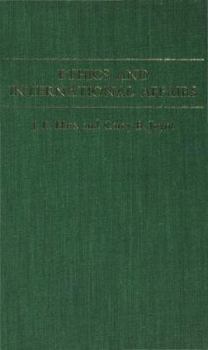 Hardcover Ethics and International Affairs Book