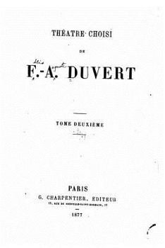 Paperback Theatre Choisi de F.-A. Duvert - Tome II [French] Book