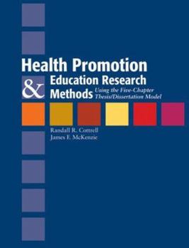 Paperback Health Promotion and Education Research Methods: Using the Five Chapter Thesis/Dissertation Model Book