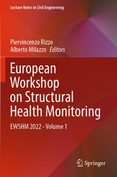 Paperback European Workshop on Structural Health Monitoring: Ewshm 2022 - Volume 1 Book