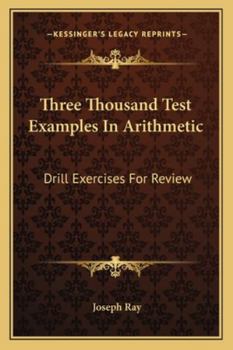 Paperback Three Thousand Test Examples In Arithmetic: Drill Exercises For Review Book