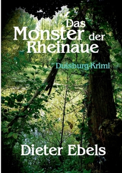 Paperback Das Monster der Rheinaue: Duidburg-Krimi [German] Book