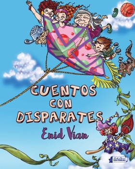 Paperback Cuentos con disparates [Spanish] Book