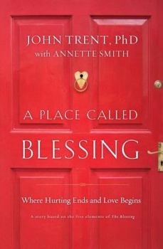 Paperback A Place Called Blessing: Where Hurting Ends and Love Begins Book