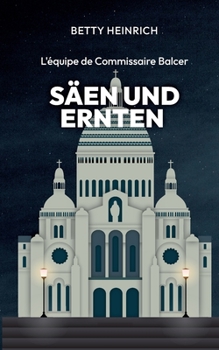 Paperback Säen und Ernten - L'équipe de Commissaire Balcer [German] Book