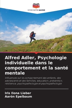 Paperback Alfred Adler, Psychologie individuelle dans le comportement et la santé mentale [French] Book