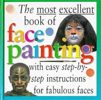 Library Binding Most Excellent: Face Painting Book