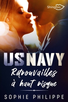 Paperback US Navy: Retrouvailles à Haut Risque [French] Book