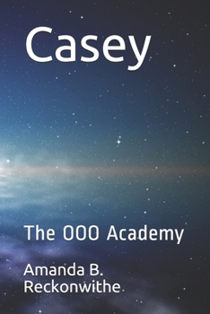 Paperback Casey: The OOO Academy Book