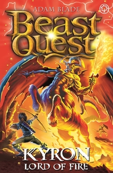 Paperback Beast Quest: Kyron, Lord of Fire: Series 26 Book 4 Book