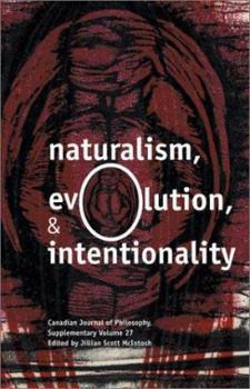 Paperback Naturalism, Evolution, and Intentionality (Canadian Journal of Philosoph Supplementary) Book